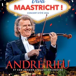 Le concert d'été 2026 d'André Rieu : Viva Maastricht !