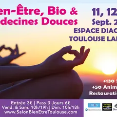 Salon du Bien Etre, Bio & Médecines Douce Toulouse