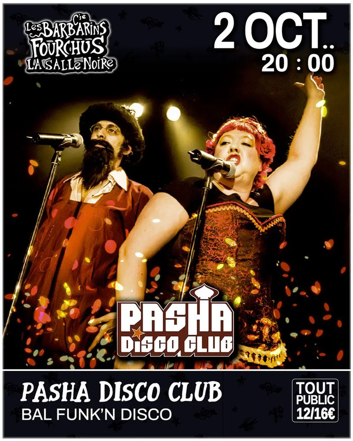 PASHA DISCO CLUB  L’incontournable bal Disco des Barbarins Fourchus