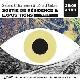 Sortie de Résidence & Expositions | Sabine Ostermann & Lénaël Cabrol