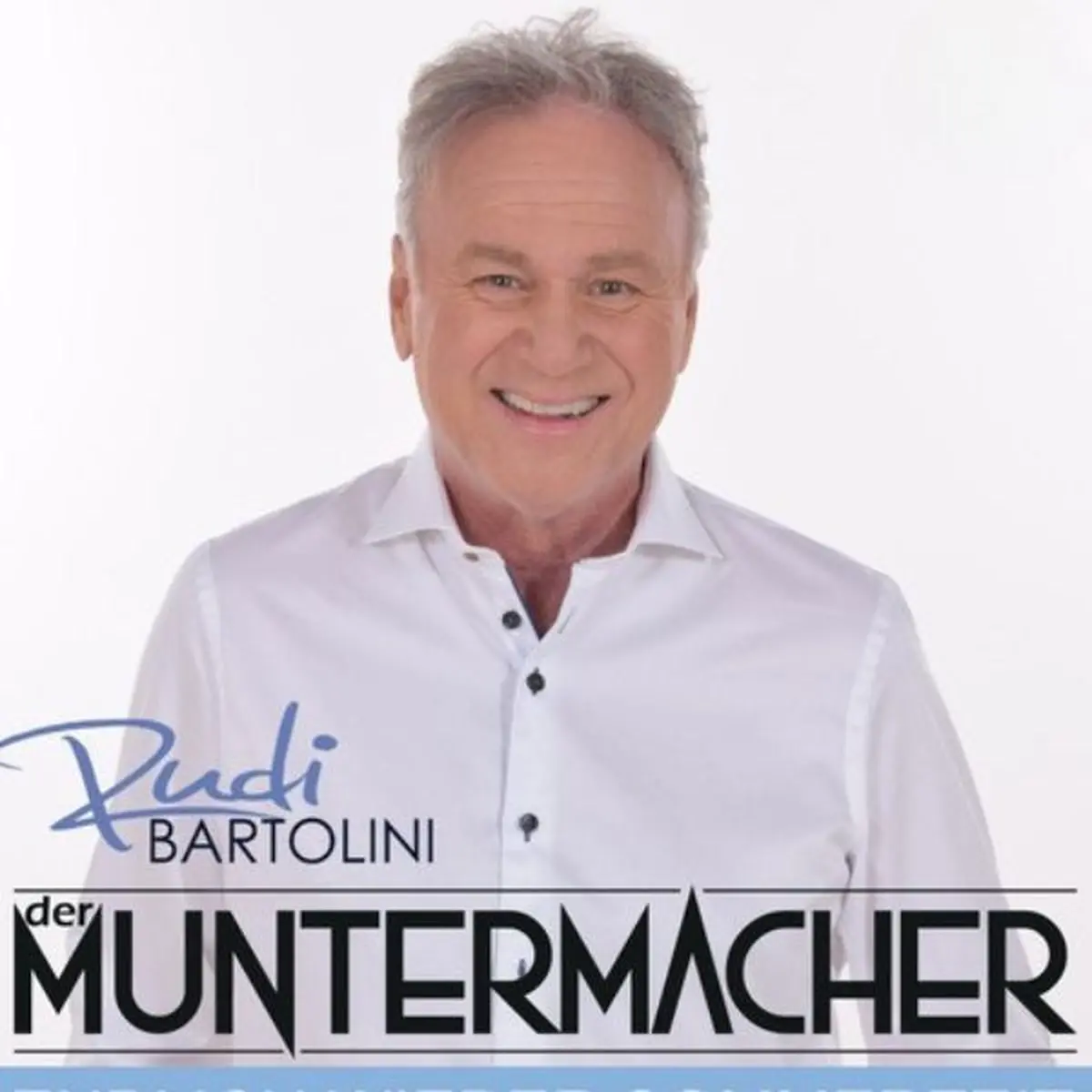 Rudi der Muntermacher