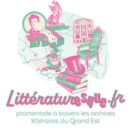 A la découverte de Littératuresque le site des archives littéraires en Grand-Est
