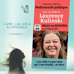 Projection débat l'Âme l'au delà et l'invisible + séance de médiumnité publique