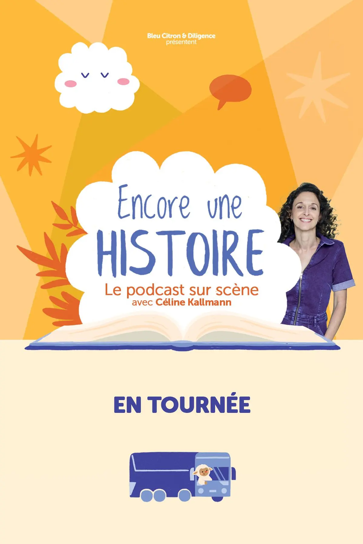 Encore une histoire Le Podcast sur scène avec Céline Kallmann