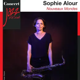 Sophie Alour - Nouveaux Mondes
