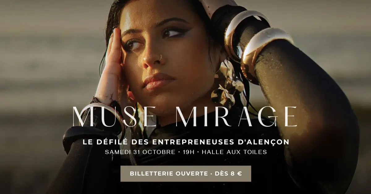 MUSE MIRAGE - Défilé des entrepreneuses d’Alençon