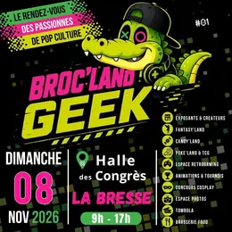 Broc Land Geek la Bresse