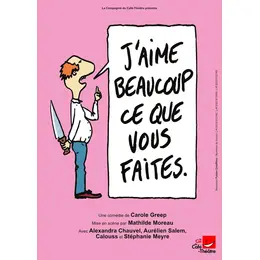 J'aime beaucoup ce que vous faites