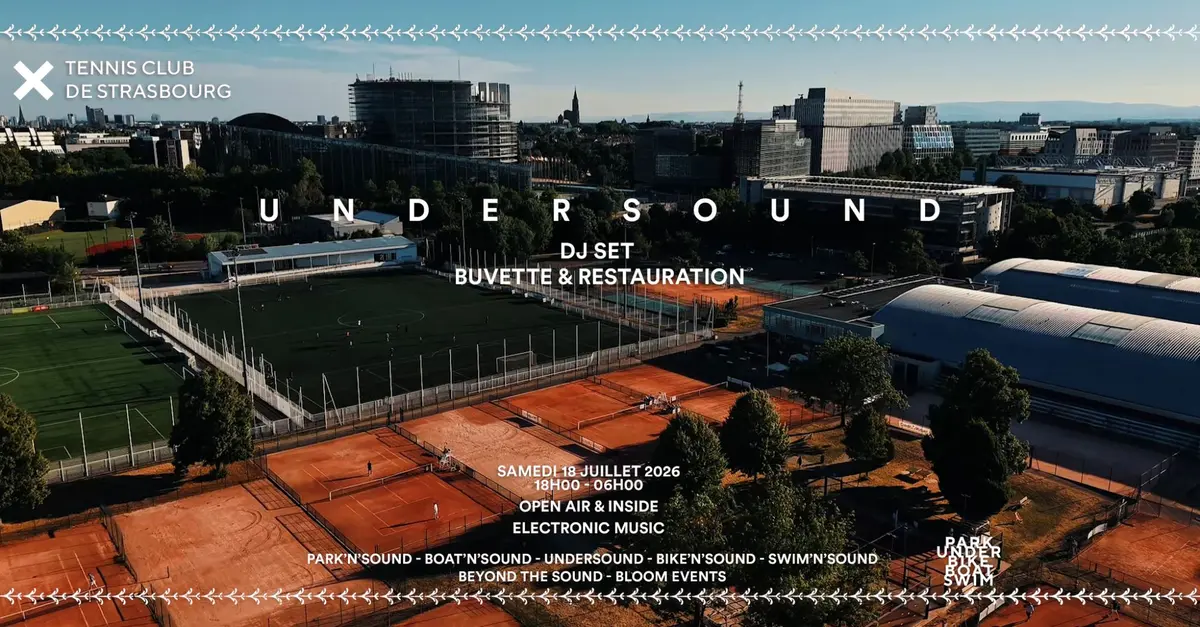 UnderSound - Open Air & Inside | Tennis Club Strasbourg