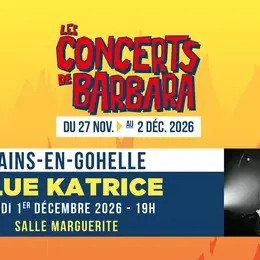 Les concerts de Barbara : Blue Katrice