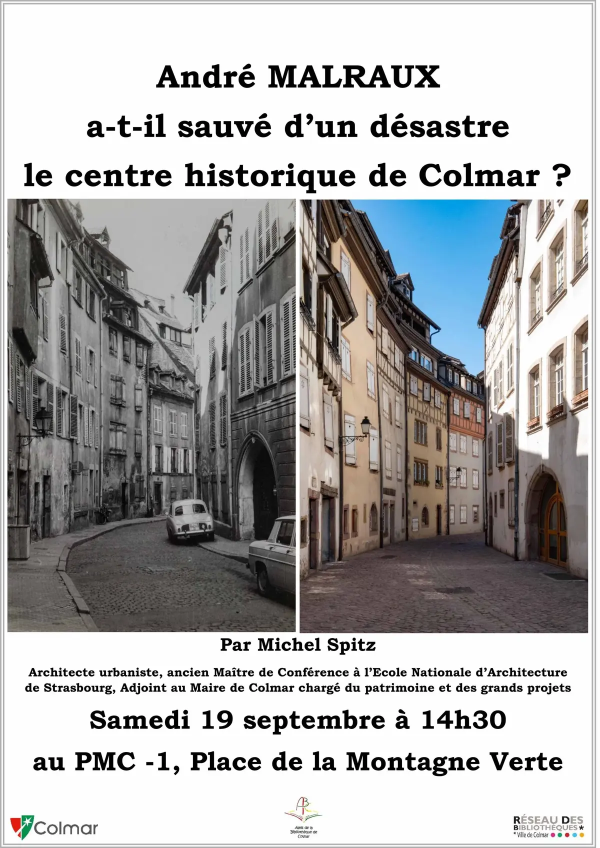 André MALRAUX a-t-il sauvé d’un désastre le centre historique de Colmar ?