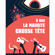 A bas la maudite grosse tête