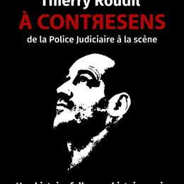 À contresens avec Thierry Roudil