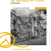 A la découverte de l'Abbaye de Savigny-le-Vieux