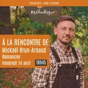 À la rencontre de Mickaël Brun-Arnaud, romancier