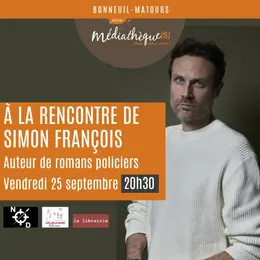 À la rencontre de Simon François, auteur de romans policiers