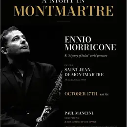 A Night in Montmartre : Hommage à Ennio Morricone et les plus beaux Ave Maria