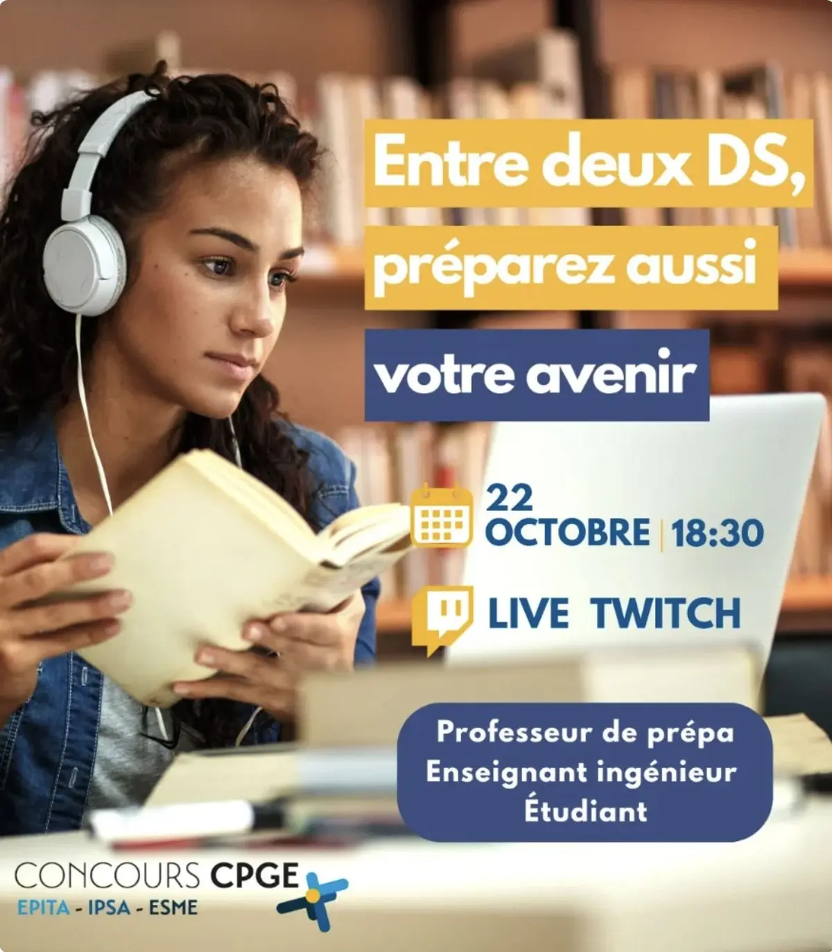 Live Twitch Concours CPGE EPITA IPSA ESME : Préparez votre avenir après la prépa
