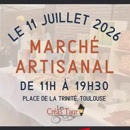 Marché des Créas Taur, Samedi 11 Juillet de 11h à 20h  Place de la Trinité 