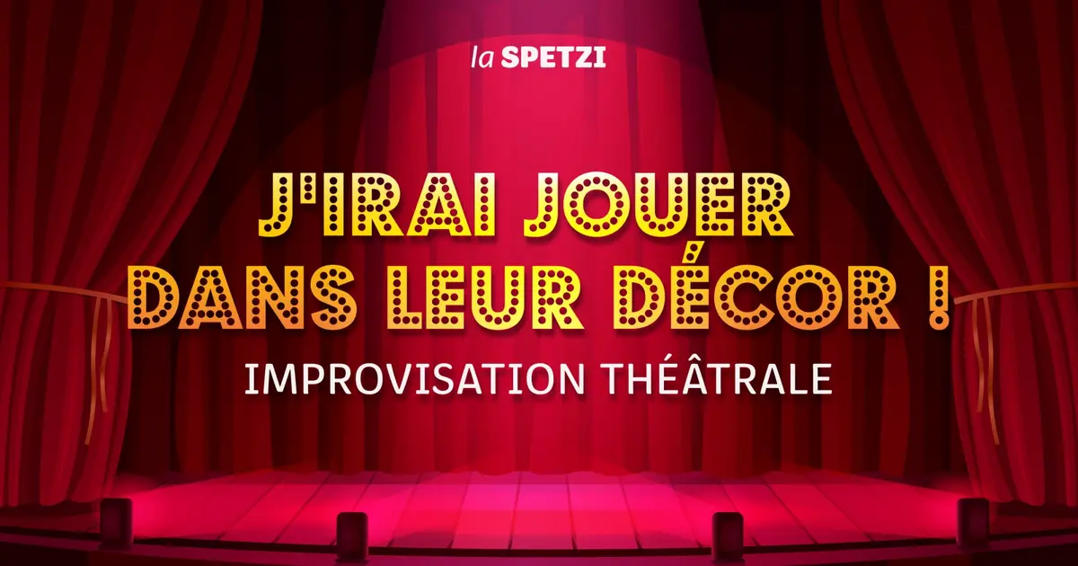 J'irai jouer dans leur décor - La Spetzi