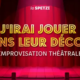 J'irai jouer dans leur décor - La Spetzi