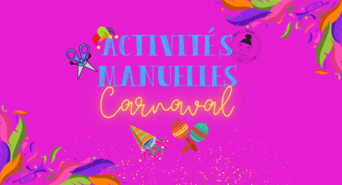 Activités manuelles carnaval