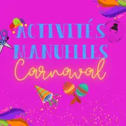 Activités manuelles carnaval