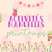 Activités manuelles Printemps