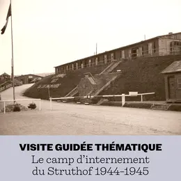Le camp d’internement du Struthof 1944-1945