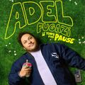 Adel Fugazi - Le temps d&rsquo;une pause