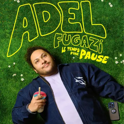 Adel Fugazi - Le temps d’une pause