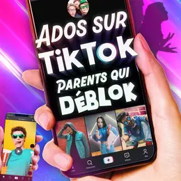 Ados sur Tiktok, parents qui déblok