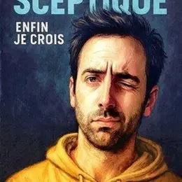 Adrien Chaudot dans Sceptique, enfin je crois