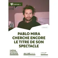 Pablo Mira Cherche encore le titre de son spectacle &copy; DR