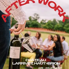 Afterwork au Château Larrivet Haut-Brion