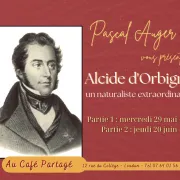 Alcide d\'Orbigny, un naturaliste extraordinaire par Pascal Auger