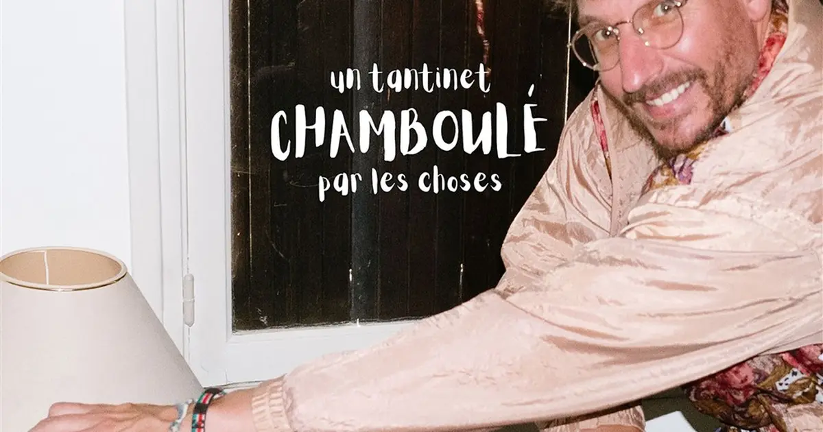 Alexis Le Rossignol dans Un tantinet chamboulé par les choses