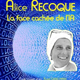 Alice Recoque, la face cachée de l'IA