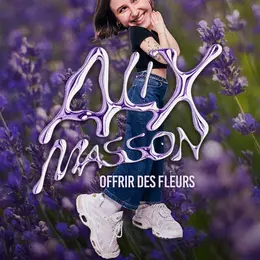 Alix Masson dans Offrir des fleurs