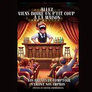 Allez viens boire un p'tit coup à la maison