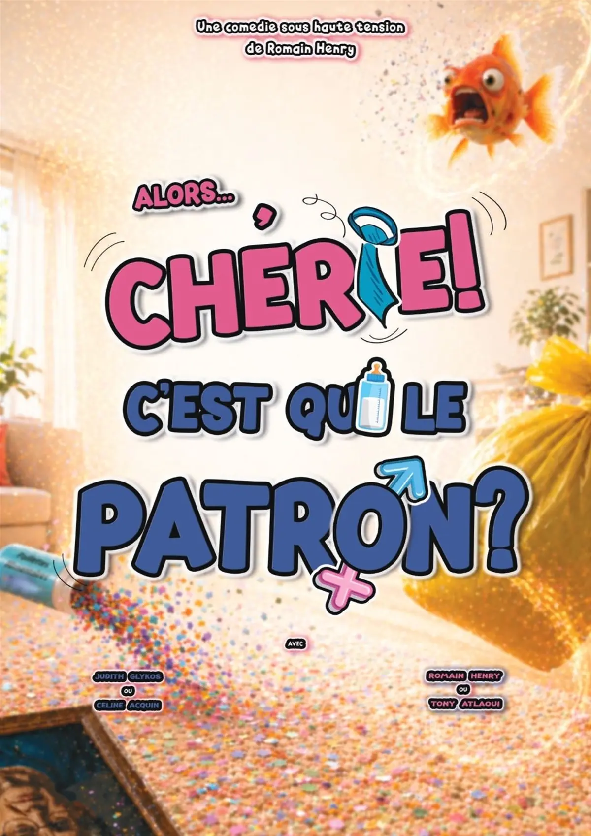 Alors chérie c'est qui le patron ?