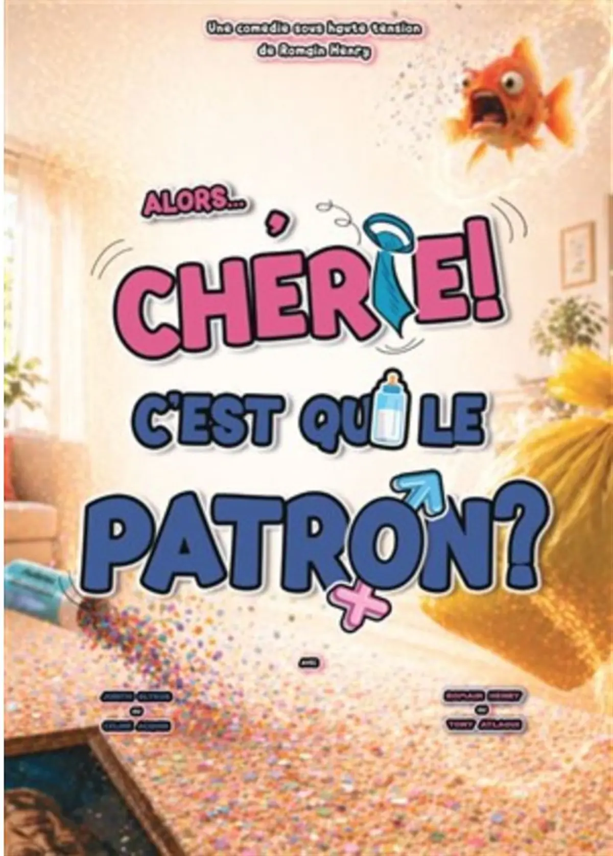 Alors... chérie ! c'est qui le patron ?