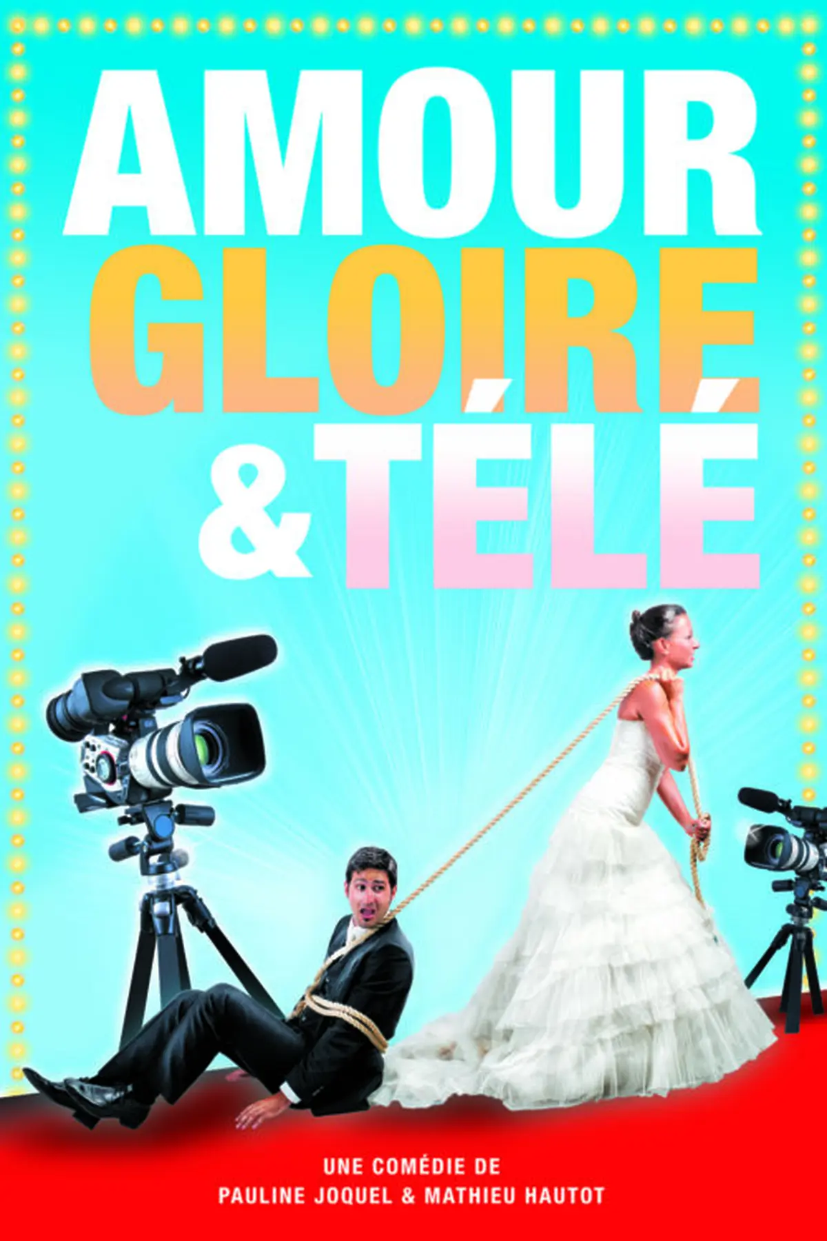 Amour, gloire et télé!