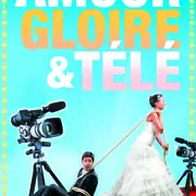 Amour, gloire et télé!