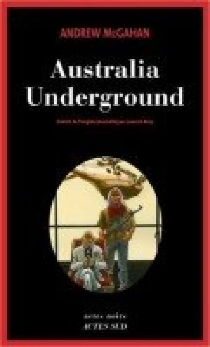 Andrew Mc Graham : Australia Underground 