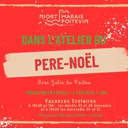 Animation Dans l'Atelier du Père Noël à Niort