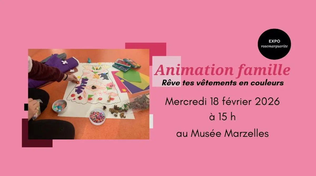 Animation Famille au Musée Marzelles : Rêve tes vêtements en couleurs