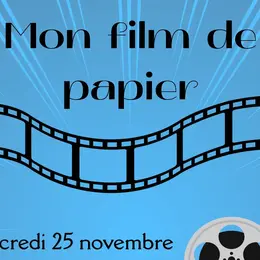 Animation Mon film de papier