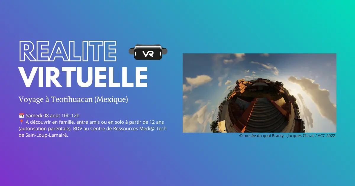 Animation Réalité Virtuelle : Voyage à Teotihuacan