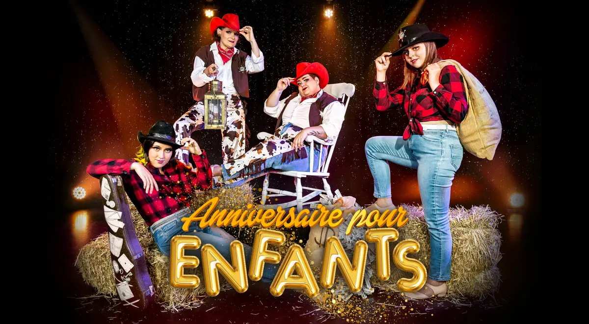 Anniversaires pour enfant au Chapeau Claque Cabaret